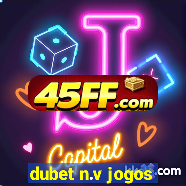 dubet n.v jogos